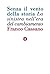 Senza il vento della storia. La sinistra nell'era del cambiam... by Franco Cassano