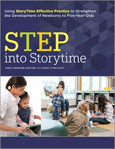 STEP into Storytime: Using StoryTime Effective Practice to Strengthen the Development of Newborns to Five-Year-Olds (Paperback)