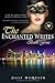 The Enchanted Writes Book Four