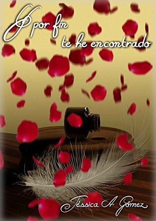 Y por fin te he Encontrado: (Trilogía La Torre II) Continuación de, No esperaba conocerte. (Spanish Edition)