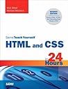 Sams Teach Yourself HTML And CSS in 24 Hours Sams Teach Yourself HTML And CSS in 24 Hours