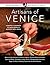 Artisans of Venice: Where t...