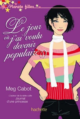 Le jour où j'ai voulu devenir populaire
