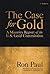 The Case for Gold: A Minority Report of the United State Gold Commission