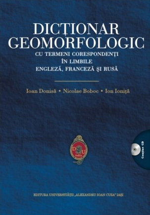 Dicţionar geomorfologic cu termeni corespondenţi în limbile engleză, franceză şi rusă