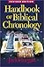 Handbook of Biblical Chrono...