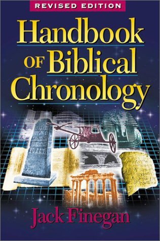Handbook of Biblical Chronology: Principles of Time Reckoning in the Ancient World & Problems of Chronology in the Bible (Hardcover)