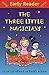 The Three Little Magicians by Georgie Adams
