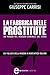 La fabbrica delle prostitute