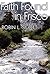 Faith Found In Frisco by Robin L. Scott