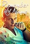 Remember My Name by Chase Potter