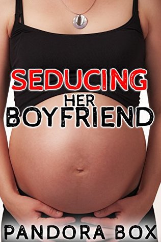 Seducing Her Boyfriend (Taboo Erotica) (Anything for Her Book 1)