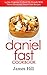 Daniel Fast Cookbook: 14 Day Program To Shed The Pounds With These Devotional Daniel Fast Recipes