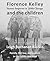 Florence Kelley, Factory Inspector in 1890s Chicago, and the Children