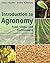 Introduction to Agronomy: Food, Crops, and Environment