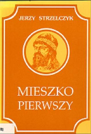 Mieszko Pierwszy