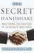The Secret Handshake: Mastering the Politics of the Business Inner Circle