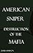 american sniper: destruction of the mafia