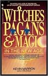 Witches, Pagans & Magic In The New Age