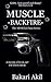 MUSCLE by Bakari Akil