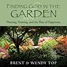 Finding God in the Garden: Planting, Pruning and the Plan of Happiness