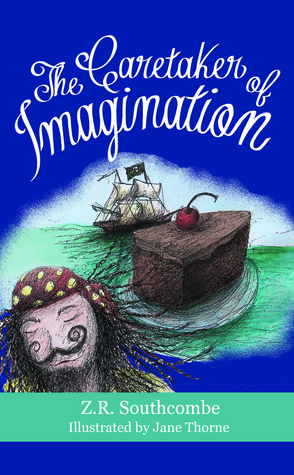The Caretaker of Imagination (The Caretaker Series, #1)