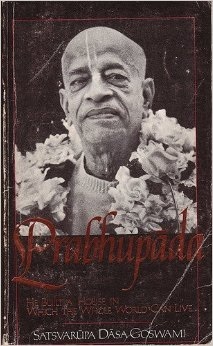 Prabhupada: He Built a House in Which the Whole World Can Live (Paperback)