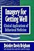 Imagery for Getting Well: Clinical Applications of Behavioral Medicine (Norton Professional Books (Paperback))