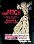 myFETCH: The Art & Magick of Crafting Poppets & Voodoo Dolls (Terra LunaWolf's Divine Arts Series Book 2)