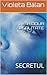 A DOUA REALITATE: SECRETUL