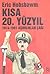 Kısa 20.Yüzyıl: 1914 - 1991...