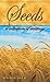 Seeds: A Collection of Writings