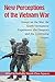 New Perceptions of the Vietnam War by Nathalie Huynh Chau Nguyen