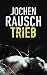 Trieb (German Edition)