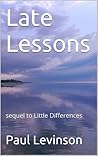 Late Lessons