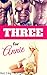 Three for Annie (Taboo Older Man Younger Woman First Time MFMM Menage Romance)