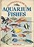 Illustrated Guide to Aquarium Fishes