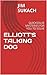 Elliott's Talking Dog: Quicksolve Mysteries for You to Solve