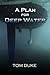 A Plan For Deep Water