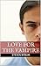 Love for the Vampire