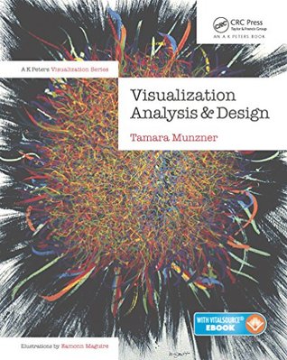 Visualization Analysis and Design (AK Peters Visualization Series)