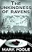 The Unkindness of Ravens: A...