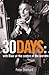 30 Days: A Month at the Heart of Blair’s War