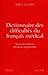 dictionnaire des difficultÉs du franÇais mÉdical