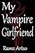 My Vampire Girlfriend (Turned Series Book 1)