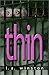 Thin by L. A. Winston