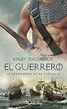 El guerrero by Kinley MacGregor