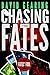 Chasing the Fates (Fates' F...