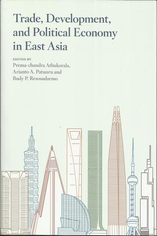 Trade, Development, and Political Economy in East Asia