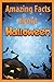 Amazing Facts About Halloween